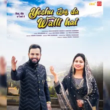 Yeshu Jag Da Walli Hai